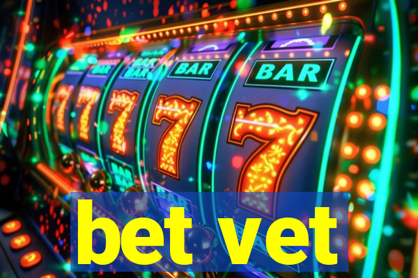 bet vet